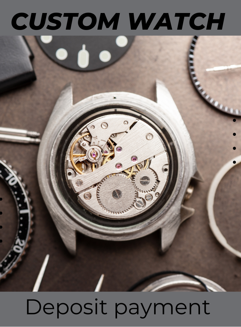 Custom Watch Build – Deposit