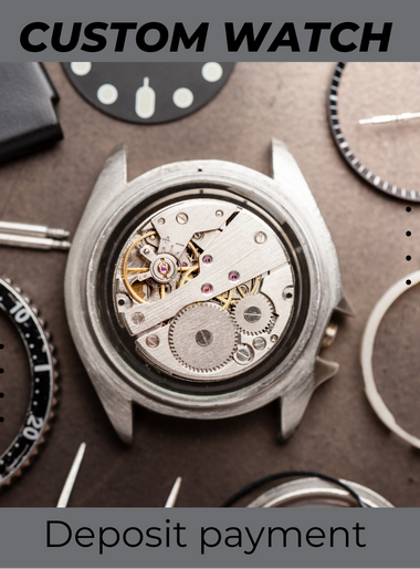 Custom Watch Build – Deposit